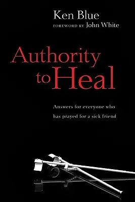 Autoridad para sanar - Authority to Heal