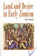 Tierra y deseo en el primer sionismo - Land and Desire in Early Zionism