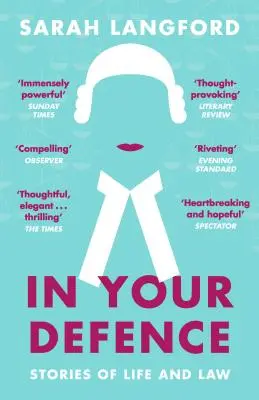 En su defensa: Historias de vida y de derecho - In Your Defence: Stories of Life and Law