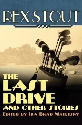 El último viaje: Y otras historias - The Last Drive: And Other Stories