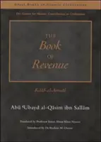 El libro de los ingresos: Kitab Al-Amwal - The Book of Revenue: Kitab Al-Amwal