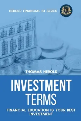 Términos de inversión - La educación financiera es su mejor inversión - Investment Terms - Financial Education Is Your Best Investment