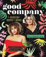 Buenas compañías (número 1): El número de la comunidad - Good Company (Issue 1): The Community Issue