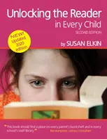 Unlocking The Reader in Every Child (2ª Edición) - El libro de ideas prácticas para enseñar a leer - Unlocking The Reader in Every Child (2nd Edition) - The book of practical ideas for teaching reading