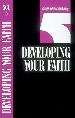 Desarrollando su fe - Developing Your Faith