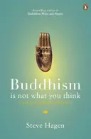 El budismo no es lo que piensas: encontrar la libertad más allá de las creencias - Buddhism is Not What You Think - Finding Freedom Beyond Beliefs