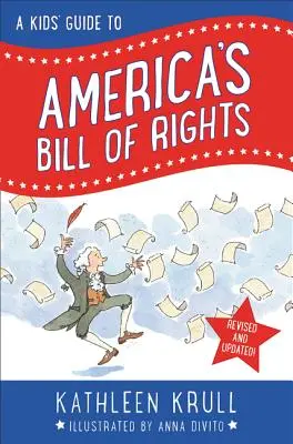 Guía infantil de la Declaración de Derechos de los Estados Unidos: Edición revisada - A Kids' Guide to America's Bill of Rights: Revised Edition