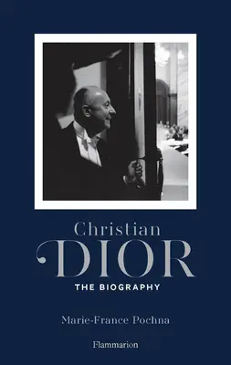 Christian Dior Destiny: La biografía autorizada - Christian Dior: Destiny: The Authorized Biography