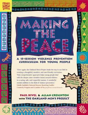 Hacer la paz: Un plan de estudios de 15 sesiones para jóvenes sobre la prevención de la violencia - Making the Peace: A 15-Session Violence Prevention Curriculum for Young People