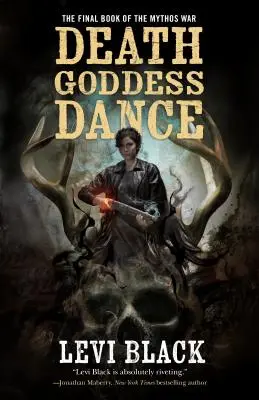 La Danza de la Diosa de la Muerte: La Guerra de los Mitos, Libro 3 - Death Goddess Dance: The Mythos War, Book 3