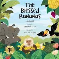 Los Plátanos Benditos: Una fábula musulmana - The Blessed Bananas: A Muslim Fable