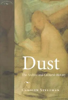 Polvo: el archivo y la historia cultural - Dust: The Archive and Cultural History