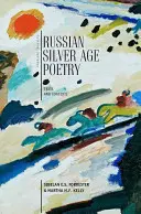 La poesía rusa de la Edad de Plata: Textos y contextos - Russian Silver Age Poetry: Texts and Contexts