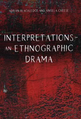 Interpretaciones - Un drama etnográfico - Interpretations - An Ethnographic Drama