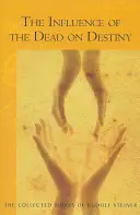 La Influencia de los Muertos en el Destino: (cw 179) - The Influence of the Dead on Destiny: (cw 179)