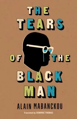 Las lágrimas del hombre negro - The Tears of the Black Man