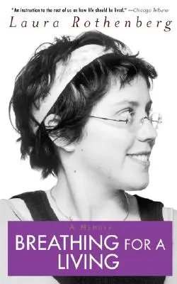 Respirar para vivir: Memorias - Breathing for a Living: A Memoir