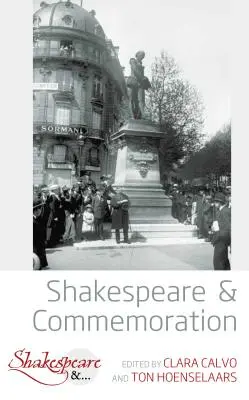 Shakespeare y la conmemoración - Shakespeare and Commemoration