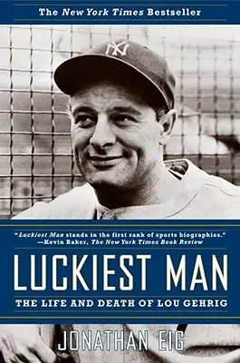 El hombre más afortunado: Vida y muerte de Lou Gehrig - Luckiest Man: The Life and Death of Lou Gehrig