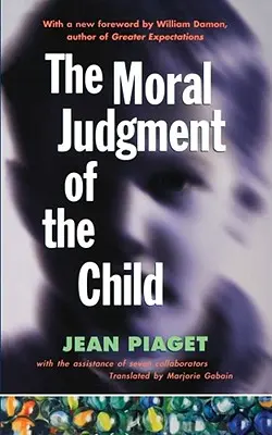 El juicio moral del niño - The Moral Judgment of the Child