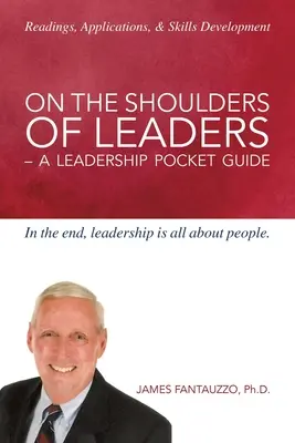 A hombros de los líderes: Guía de bolsillo del liderazgo - On the Shoulders of Leaders: A Leadership Pocket Guide