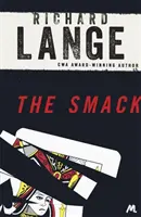 Smack - Una novela negra de Los Ángeles apasionante y llena de suspense - Smack - Gritty and gripping LA noir