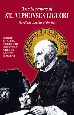 Sermones de San Alfonso: Para todos los domingos del año - Sermons of St. Alphonsus: For All the Sundays of the Year