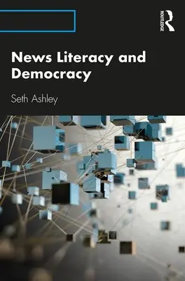 Alfabetización informativa y democracia - News Literacy and Democracy