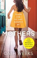 Madres: El nuevo drama apasionante y lleno de suspense para los fans de Big Little Lies - Mothers: The Gripping and Suspenseful New Drama for Fans of Big Little Lies