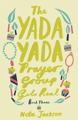 El Grupo de Oración Yada Yada se hace realidad - The Yada Yada Prayer Group Gets Real