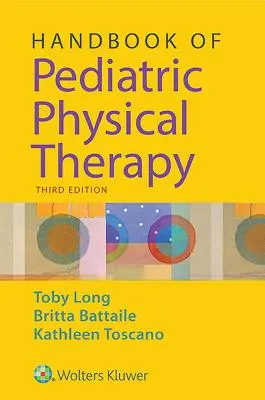 Manual de fisioterapia pediátrica - Handbook of Pediatric Physical Therapy