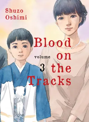 Sangre en las vías, volumen 3 - Blood on the Tracks, Volume 3