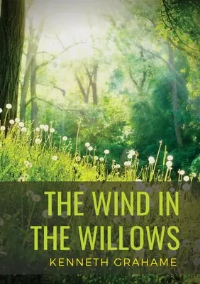 El viento en los sauces: novela infantil del novelista escocés Kenneth Grahame, publicada por primera vez en 1908. Alternando la lentitud con la rapidez. - The Wind in the Willows: a children's novel by Scottish novelist Kenneth Grahame, first published in 1908. Alternatingly slow-moving and fast-p