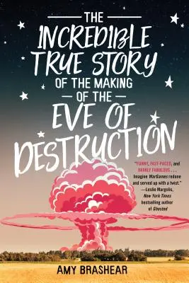 La increíble historia real de la creación de la Víspera de la Destrucción - The Incredible True Story of the Making of the Eve of Destruction