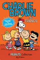 Charlie Brown y sus amigos, 2: Una colección de Peanuts - Charlie Brown and Friends, 2: A Peanuts Collection