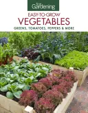 Jardinería fina Hortalizas fáciles de cultivar: Verduras, tomates, pimientos y mucho más - Fine Gardening Easy-To-Grow Vegetables: Greens, Tomatoes, Peppers & More