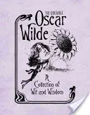 Las Citas de Oscar Wilde: Una colección de ingenio y sabiduría - The Quotable Oscar Wilde: A Collection of Wit and Wisdom