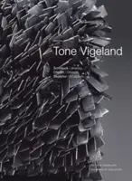 Tone Vigeland Joyas - Objetos - Escultura - Tone Vigeland: Jewelry - Objects - Sculpture