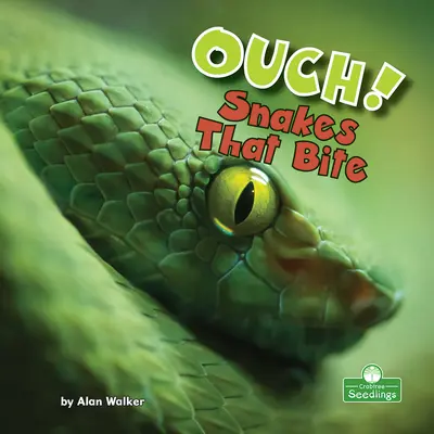 ¡Ay! Serpientes que muerden - Ouch! Snakes That Bite