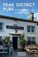 Pubs del Peak District: una historia social en tamaño reducido - Peak District Pubs - A Pint-Sized Social History