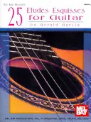 25 Etudes Esquisses para guitarra - 25 Etudes Esquisses for Guitar