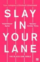 Slay In Your Lane - La Biblia de las chicas negras - Slay In Your Lane - The Black Girl Bible