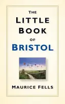 El pequeño libro de Bristol - The Little Book of Bristol