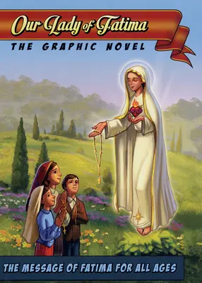 Nuestra Señora de Fátima: La novela gráfica - Our Lady of Fatima: The Graphic Novel