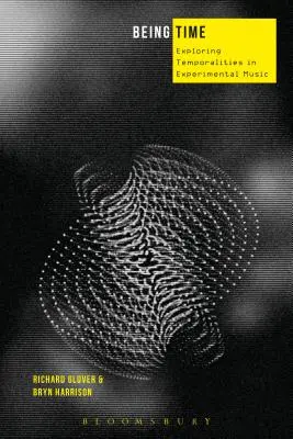 Ser tiempo: estudios de caso sobre la temporalidad musical - Being Time: Case Studies in Musical Temporality