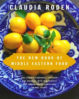 El nuevo libro de la comida de Oriente Medio - The New Book of Middle Eastern Food