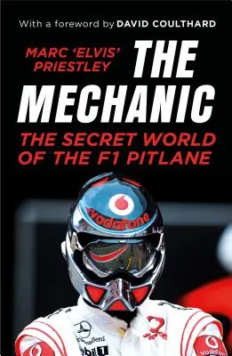 El mecánico: el mundo secreto de los boxes de F1 - The Mechanic: The Secret World of the F1 Pitlane