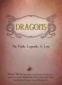 Dragones: Mitos, leyendas y tradiciones - Dragons: The Myths, Legends, & Lore