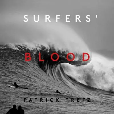 La sangre de los surfistas - Surfers' Blood