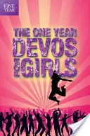 El Libro de Devociones de Un Año para Niñas - The One Year Book of Devotions for Girls